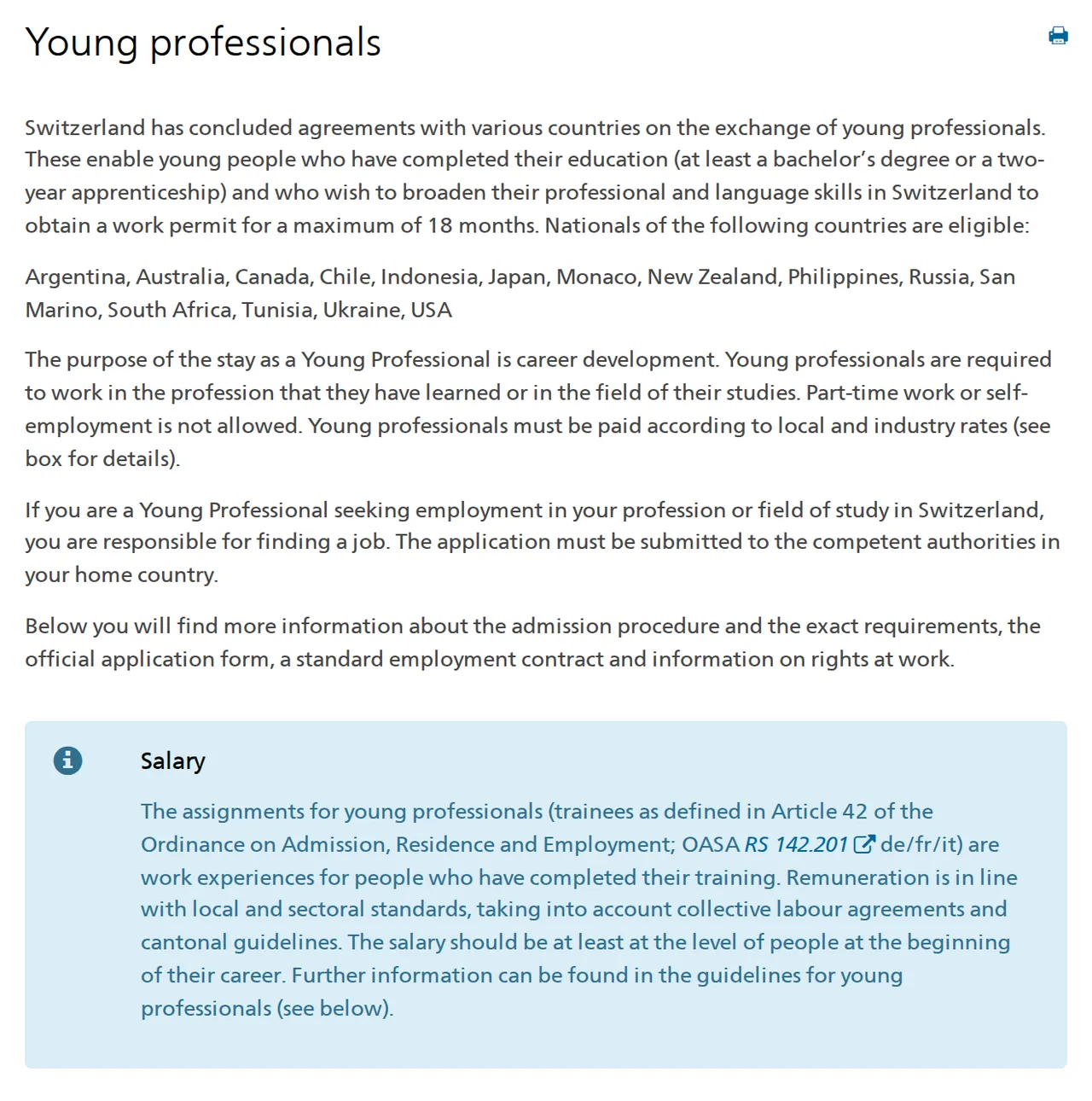 Excerpt from the SEM's Young professionals page: 15 countries, at least a bachelor's degree or a two-year apprenticeship, 18 months at most, only in the profession learned, no part-time work, pay at least at career-starter level.
